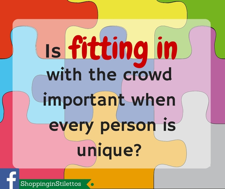 Is fitting in important when every person is unique-